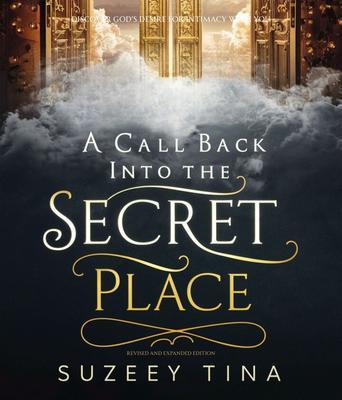 A Call Back Into The Secret Place