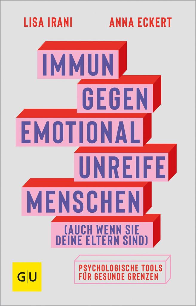 Immun gegen emotional unreife Menschen (auch wenn sie deine Eltern sind)