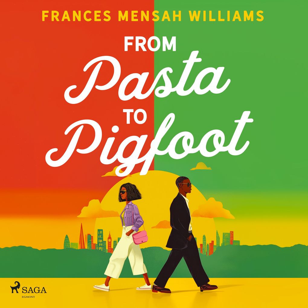From Pasta to Pigfoot: An upbeat food-filled multicultural romance set between London and Accra