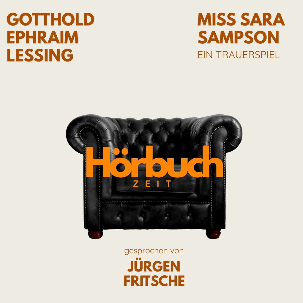 Miss Sara Sampson. Ein bürgerliches Trauerspiel.