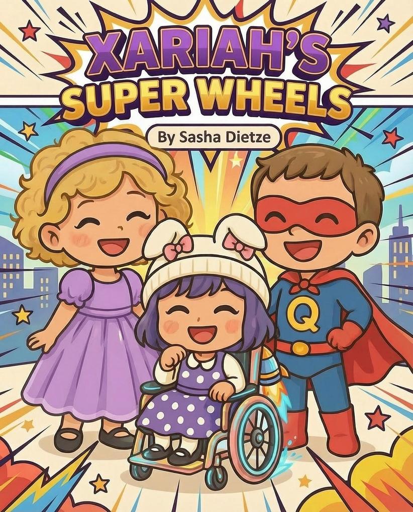 Xariah's Super Wheels (Xariah's Stories #1)