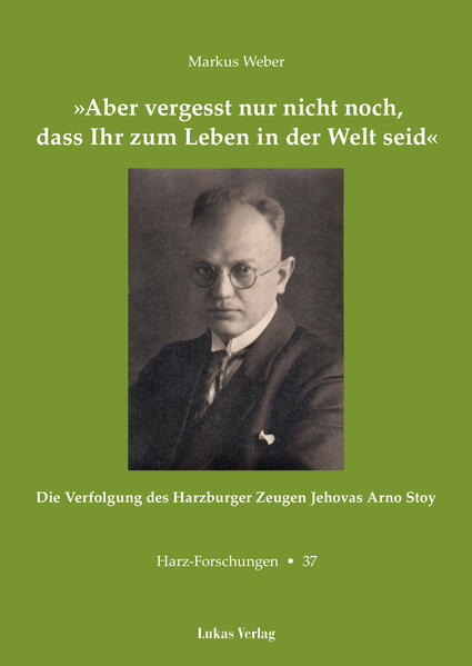 'Aber vergesst nur nicht noch dass Ihr zum Leben in der Welt seid'