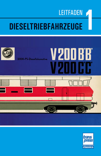 Leitfaden der Dieseltriebfahrzeuge Band 1