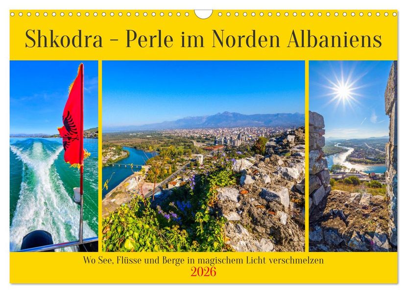 Shkodra - Perle im Norden Albaniens (Wandkalender 2026 DIN A3 quer) CALVENDO Monatskalender