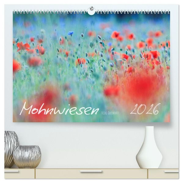 Mohnwiesen (hochwertiger Premium Wandkalender 2026 DIN A2 quer) Kunstdruck in Hochglanz