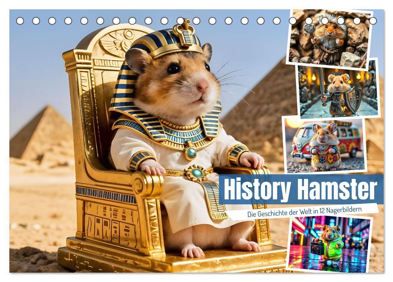 History Hamster - Die Geschichte der Welt in 12 Nagerbildern (Tischkalender 2026 DIN A5 quer) CALVENDO Monatskalender