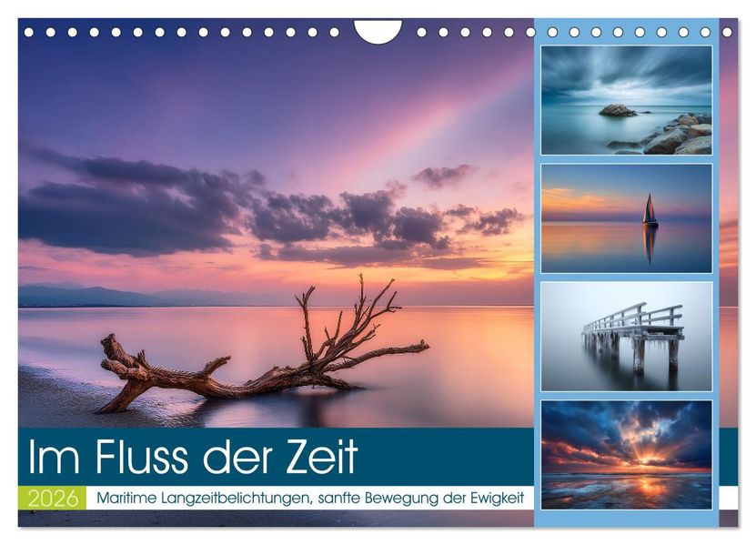 Im Fluss der Zeit (Wandkalender 2026 DIN A4 quer) CALVENDO Monatskalender