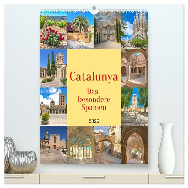 Catalunya das besondere Spanien (hochwertiger Premium Wandkalender 2026 DIN A2 hoch) Kunstdruck in Hochglanz