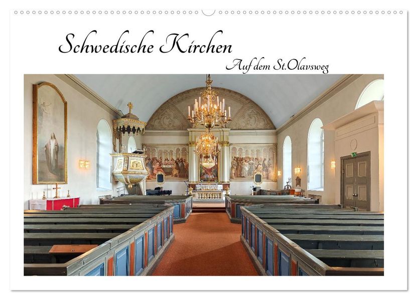 Schwedische Kirchen auf dem St.Olavsweg (Wandkalender 2026 DIN A2 quer) CALVENDO Monatskalender