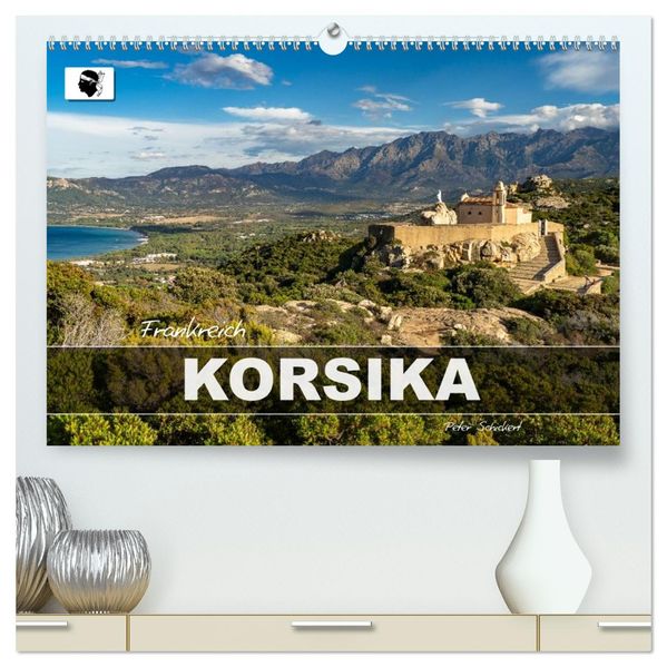 Frankreich - Korsika (hochwertiger Premium Wandkalender 2026 DIN A2 quer) Kunstdruck in Hochglanz