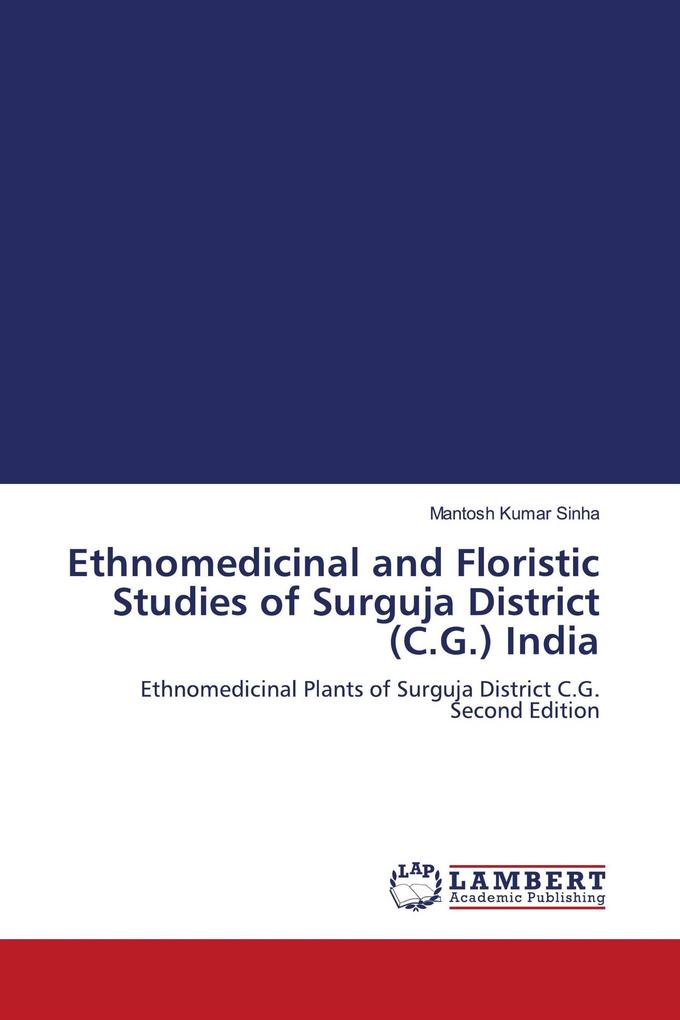 Ethnomedicinal and Floristic Studies of Surguja District (C.G.) India