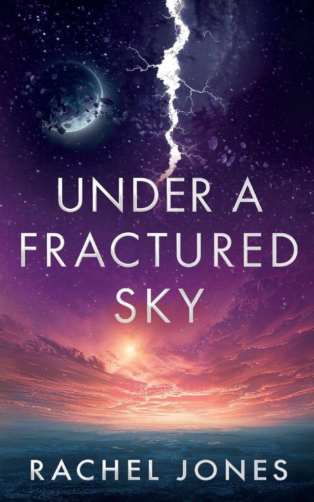 Under a Fractured Sky