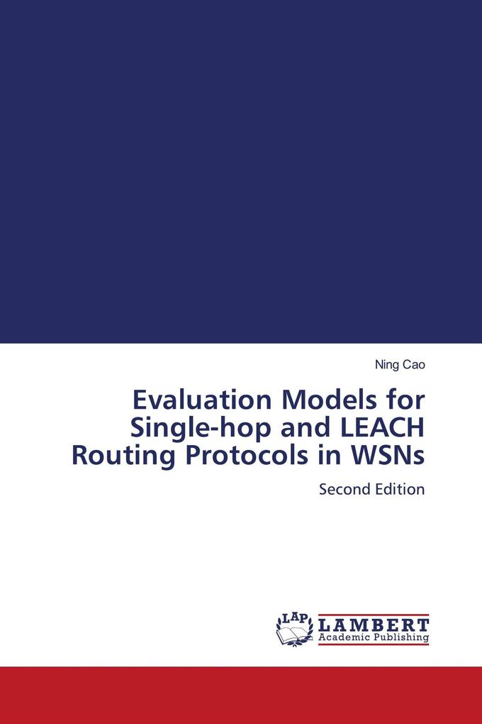 Evaluation Models for Single-hop and LEACH Routing Protocols in WSNs