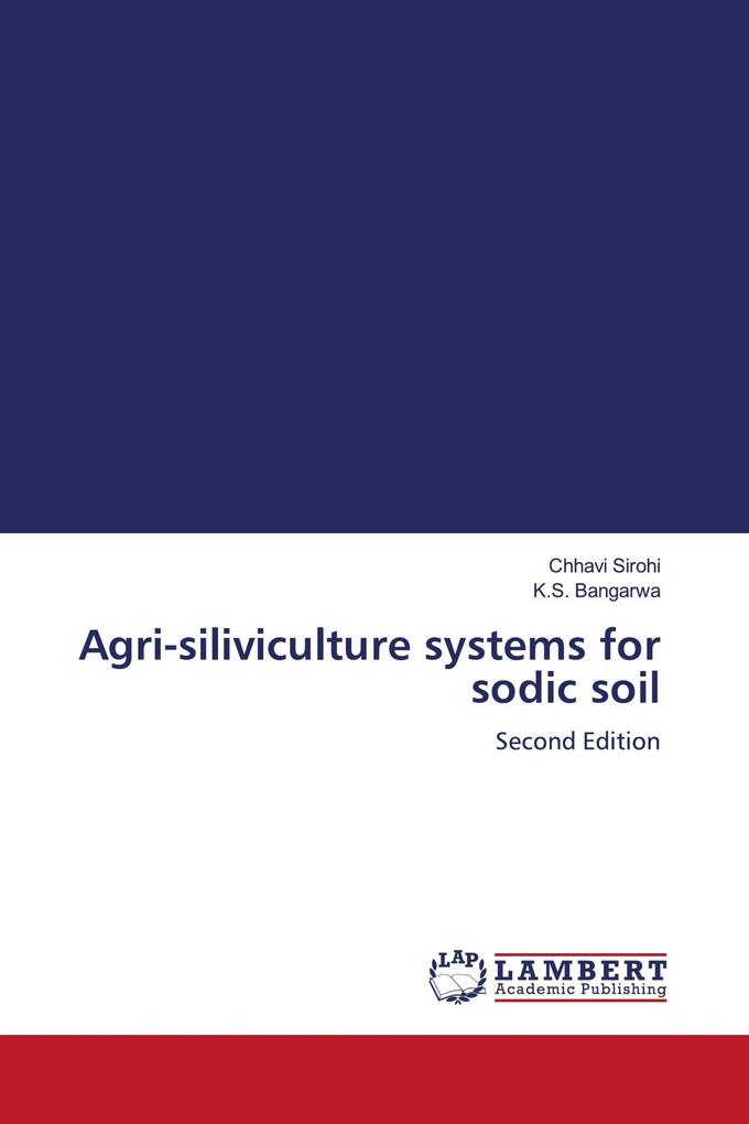 Agri-siliviculture systems for sodic soil