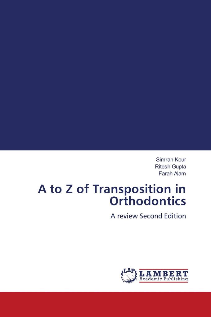 A to Z of Transposition in Orthodontics