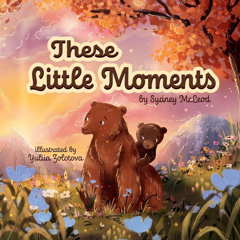 These Little Moments