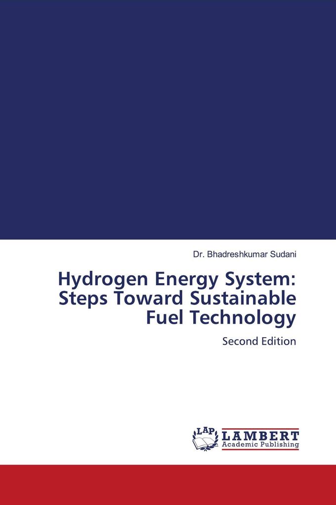 Hydrogen Energy System: Steps Toward Sustainable Fuel Technology