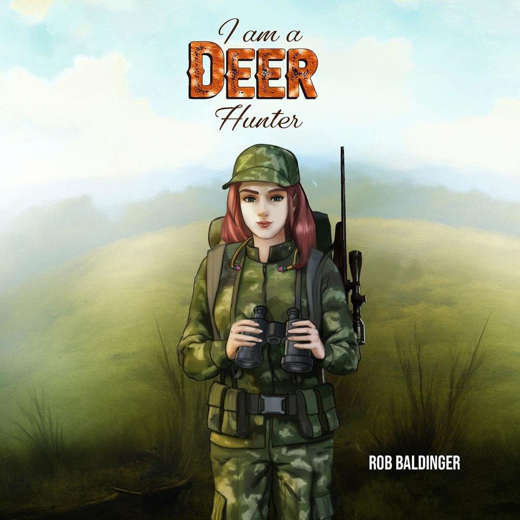 I Am a Deer Hunter