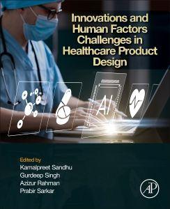 Innovations and Human Factors Challenges in Healthcare Product Design