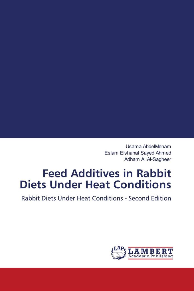 Feed Additives in Rabbit Diets Under Heat Conditions