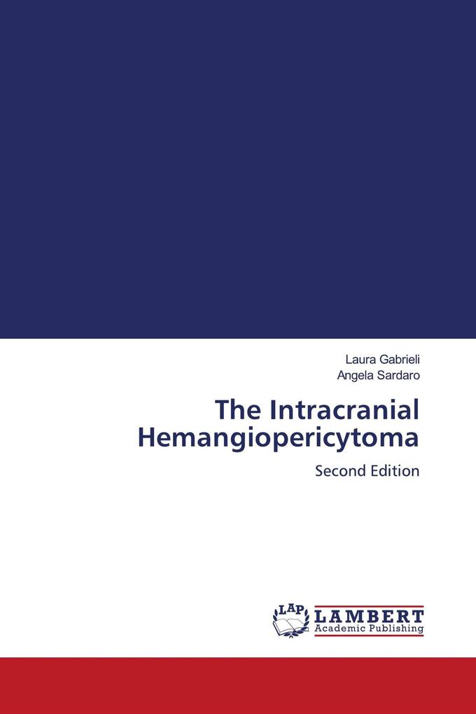 The Intracranial Hemangiopericytoma