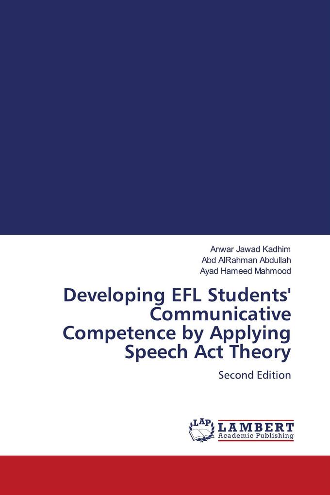 Developing EFL Students' Communicative Competence by Applying Speech Act Theory
