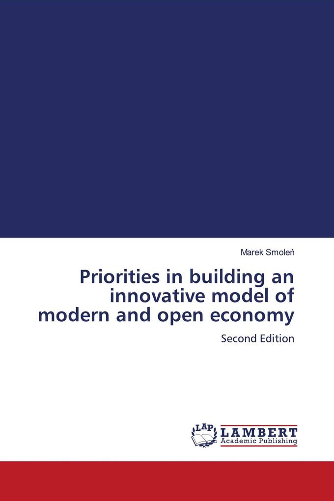 Priorities in building an innovative model of modern and open economy