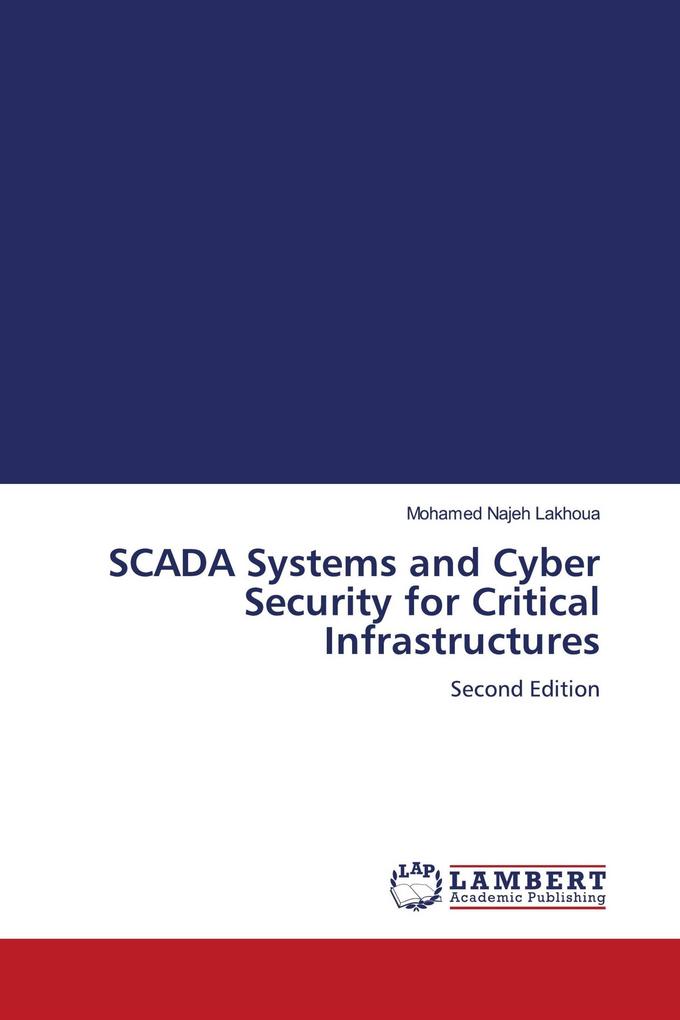 SCADA Systems and Cyber Security for Critical Infrastructures