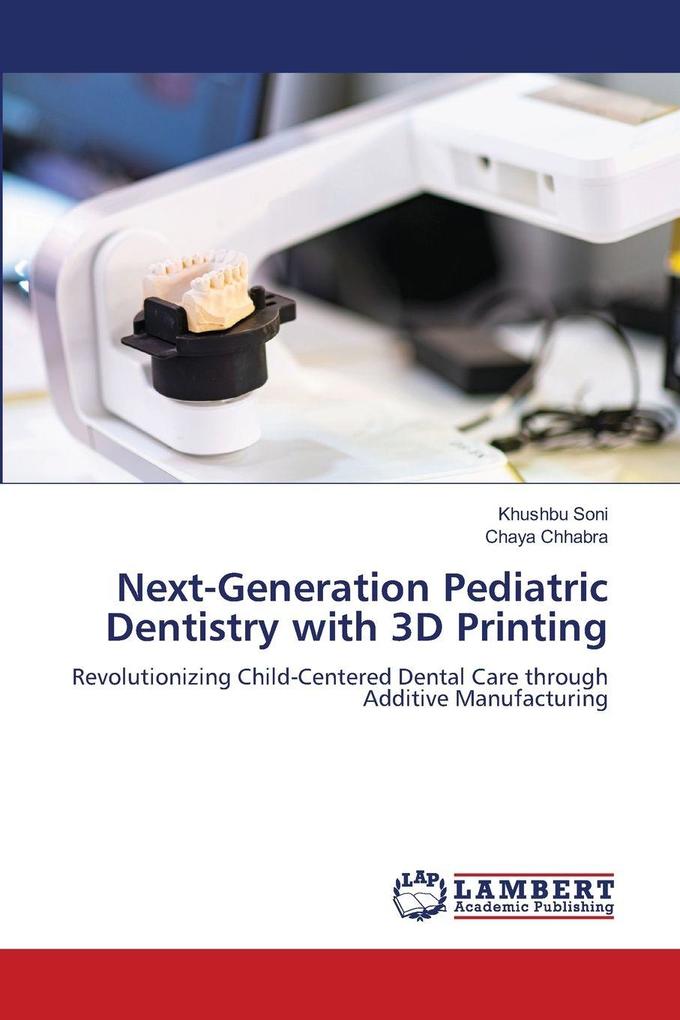 Next-Generation Pediatric Dentistry with 3D Printing