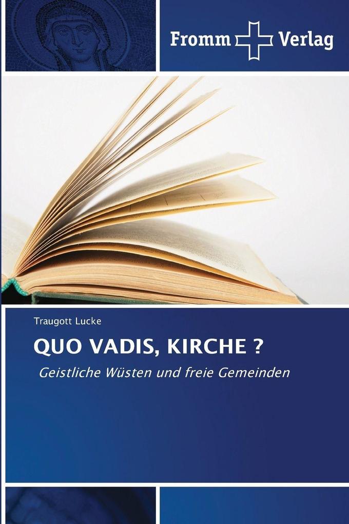 QUO VADIS KIRCHE ?