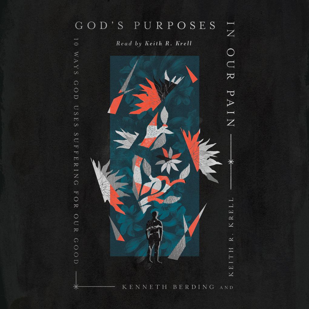 God's Purposes in Our Pain