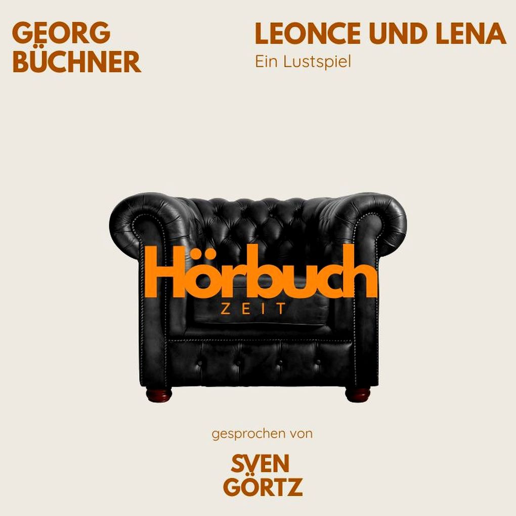 Leonce und Lena. Ein Lustspiel.