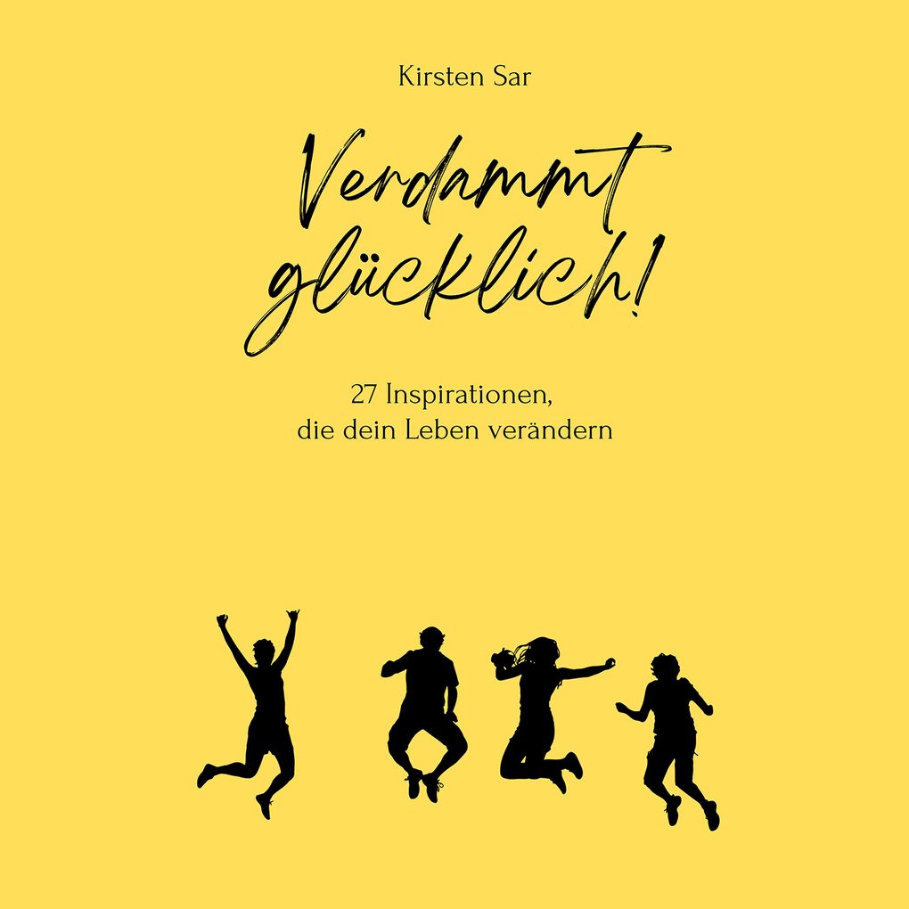 Verdammt glücklich!