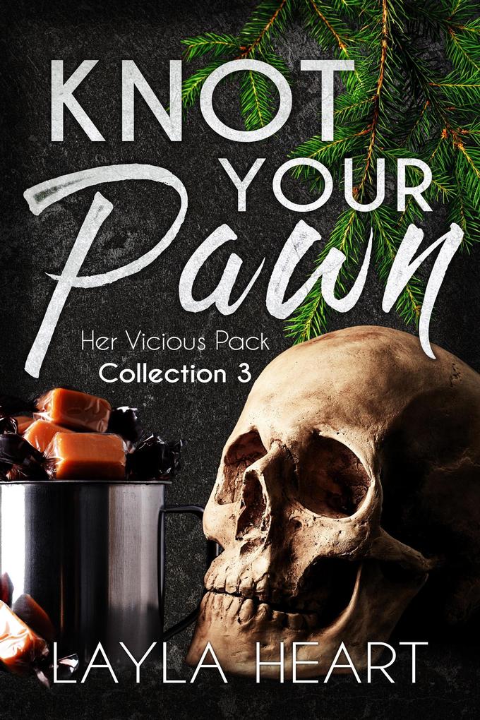 Knot Your Pawn (Her Vicious Pack Collection #3)