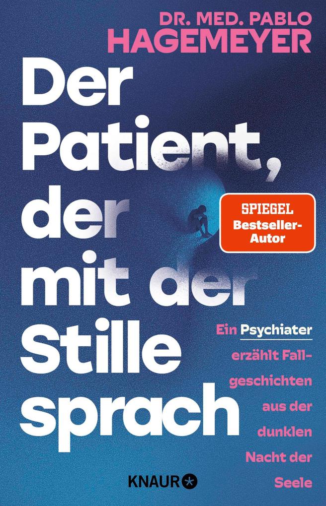 Der Patient der mit der Stille sprach