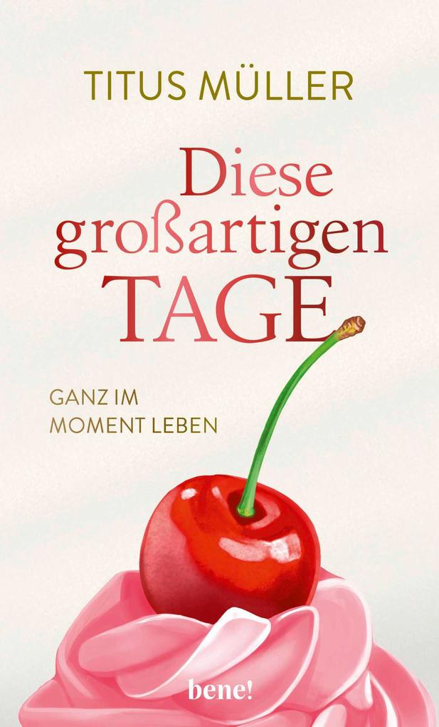Diese großartigen Tage