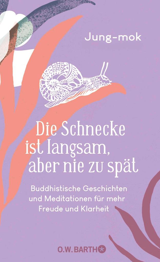 Die Schnecke ist langsam aber nie zu spät
