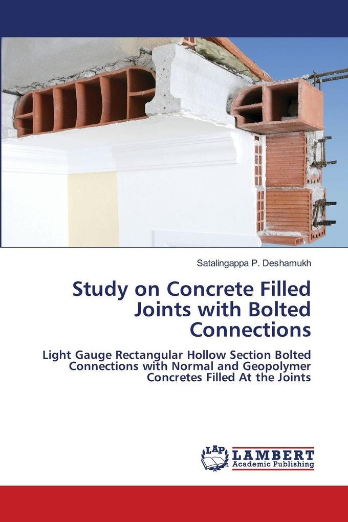Study on Concrete Filled Joints with Bolted Connections