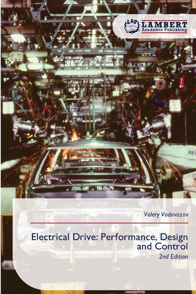Electrical Drive: Performance Design and Control