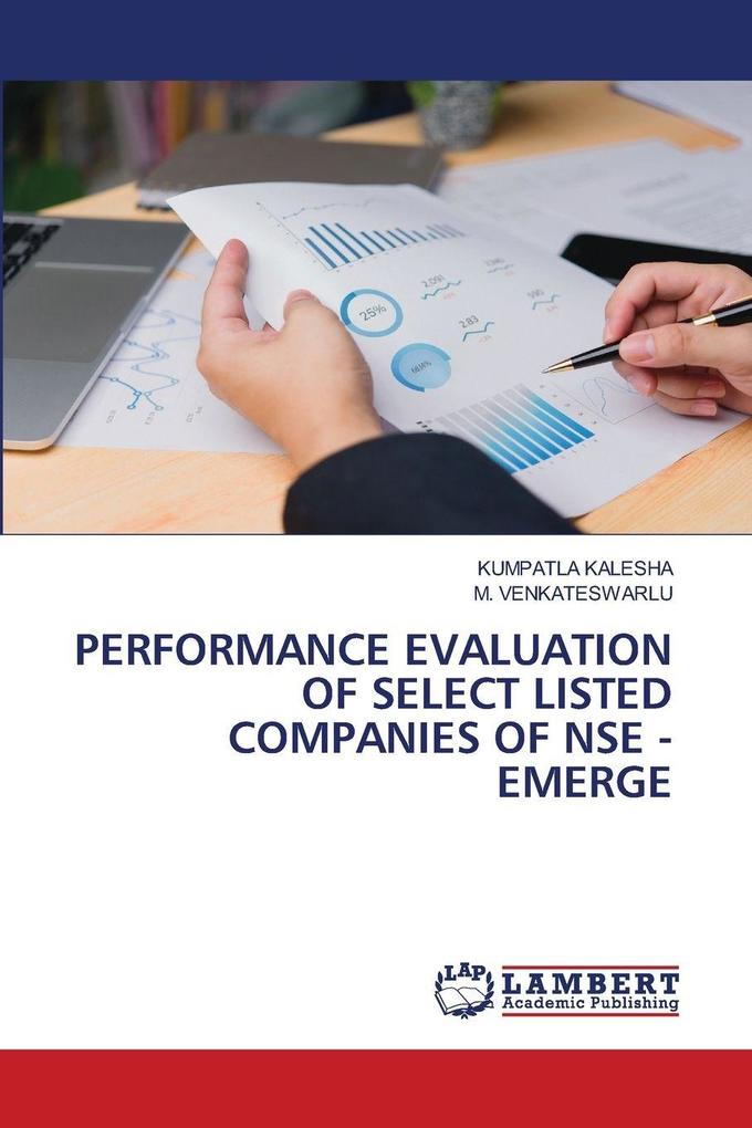 PERFORMANCE EVALUATION OF SELECT LISTED COMPANIES OF NSE - EMERGE