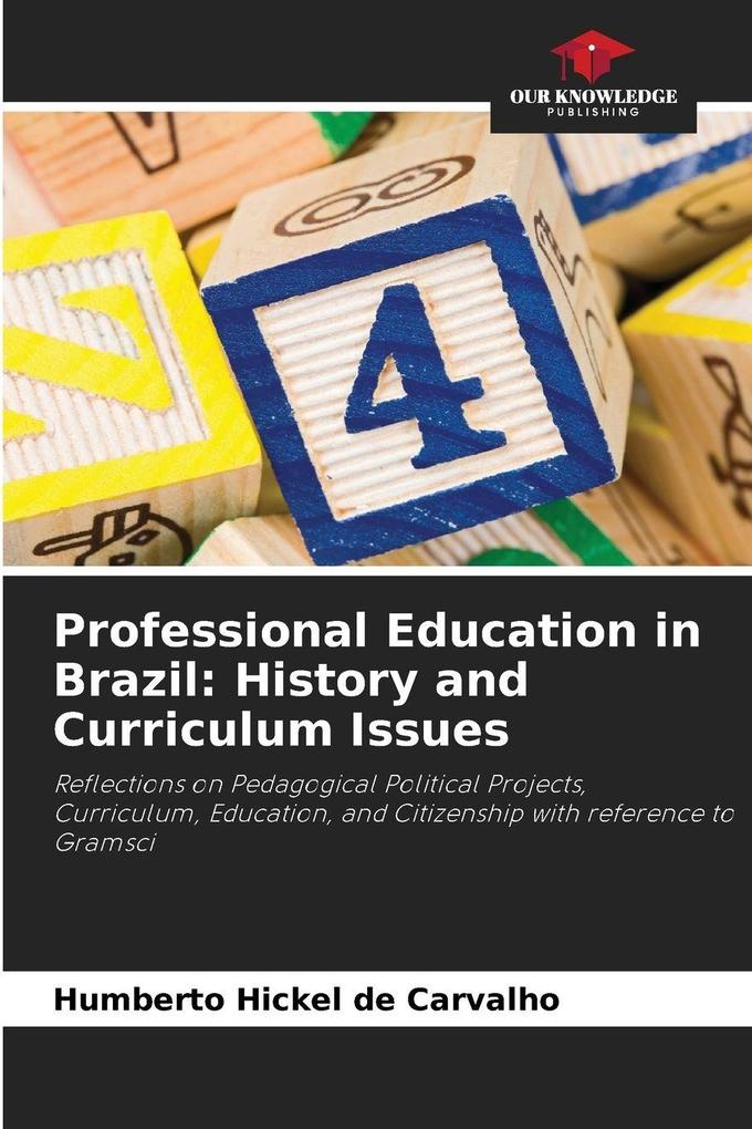 Professional Education in Brazil: History and Curriculum Issues