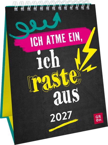 Wochenkalender 2027: Ich atme ein ich raste aus