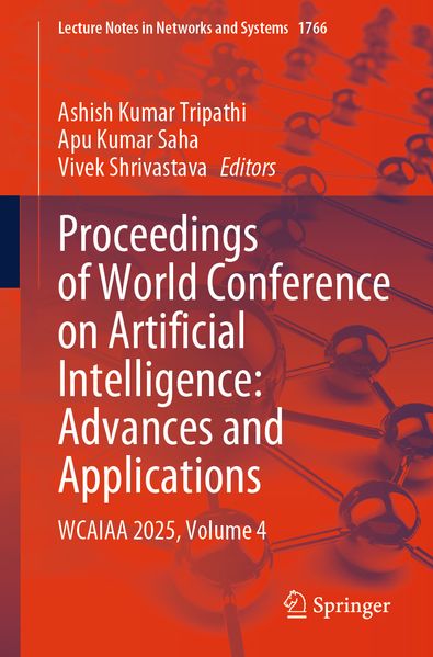 Proceedings of World Conference on Artificial Intelligence: Advances and Applications
