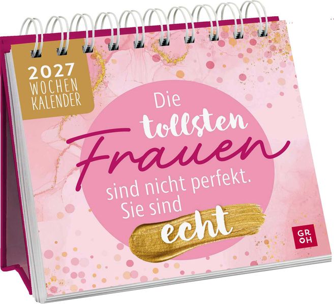 Mini-Wochenkalender 2027: Die tollsten Frauen sind nicht perfekt sie sind echt