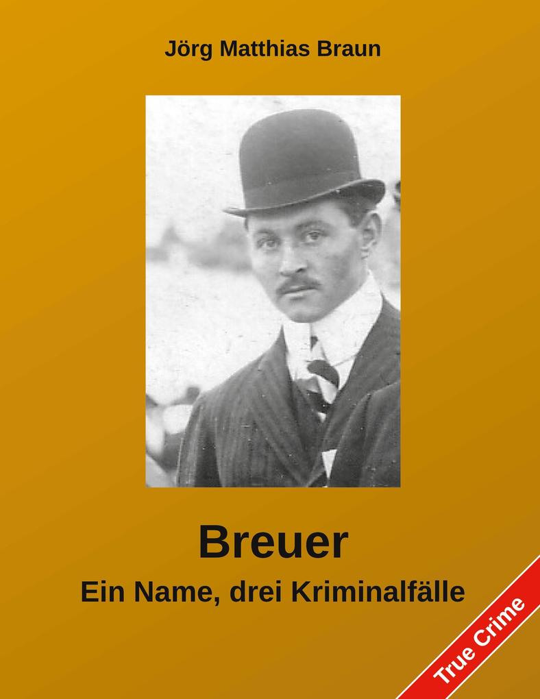 Breuer - Ein Name drei Kriminalfälle