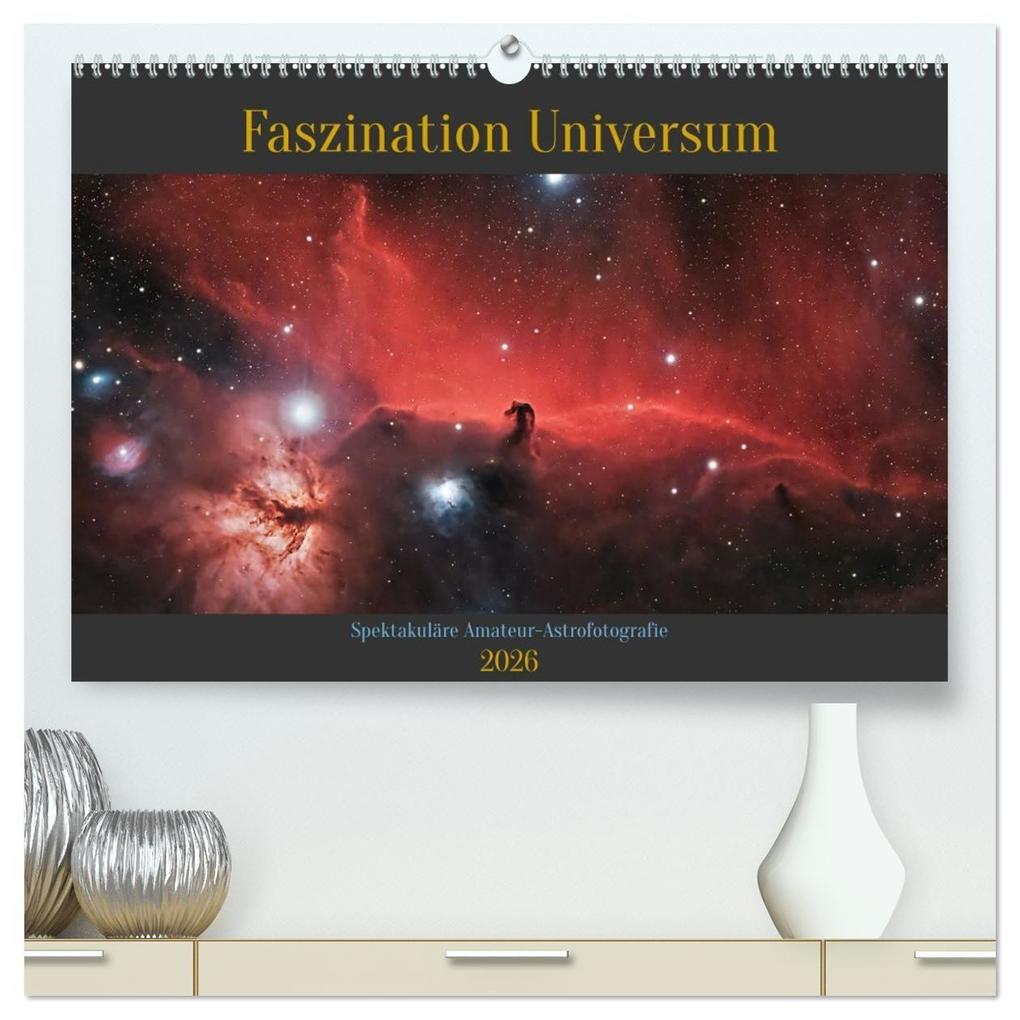 Faszination Universum (hochwertiger Premium Wandkalender 2026 DIN A2 quer) Kunstdruck in Hochglanz
