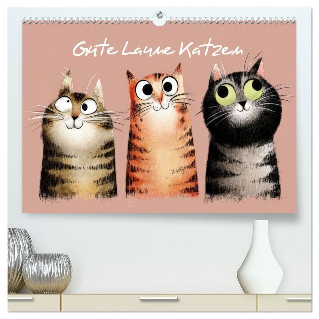 Gute Laune Katzen (hochwertiger Premium Wandkalender 2026 DIN A2 quer) Kunstdruck in Hochglanz