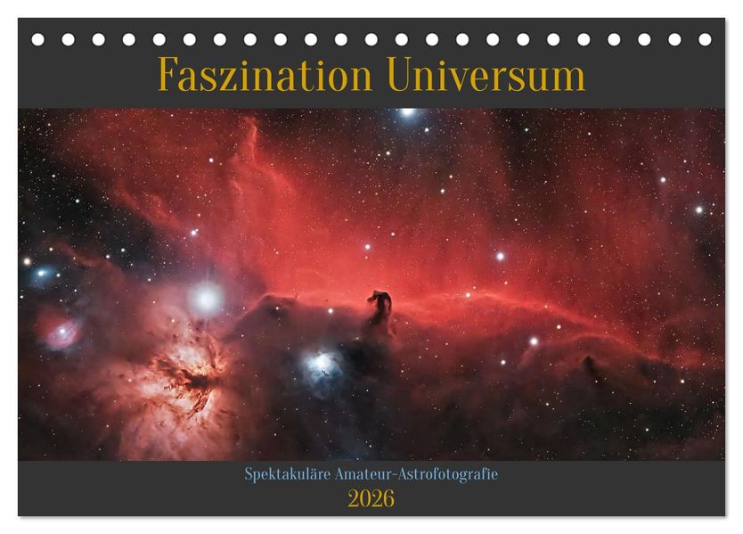 Faszination Universum (Tischkalender 2026 DIN A5 quer) CALVENDO Monatskalender