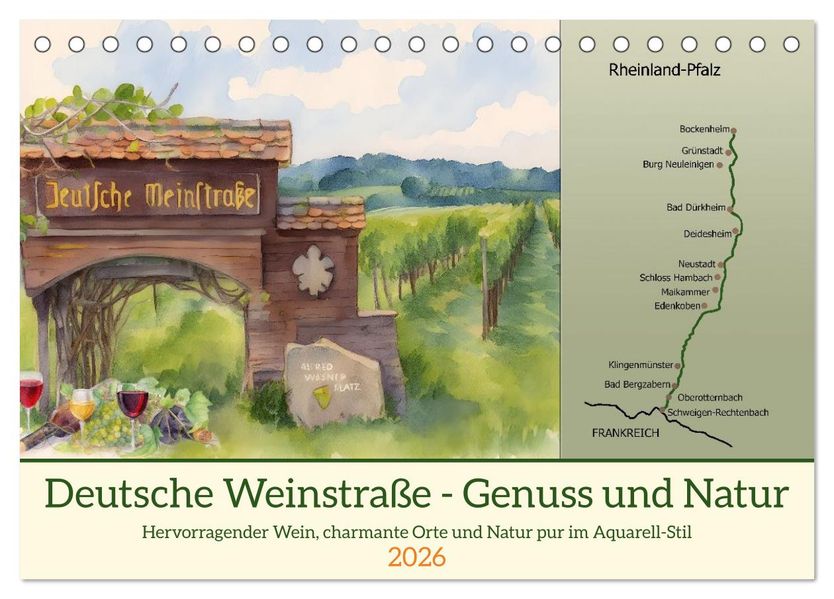 Deutsche Weinstraße - Genuss und Natur (Tischkalender 2026 DIN A5 quer) CALVENDO Monatskalender