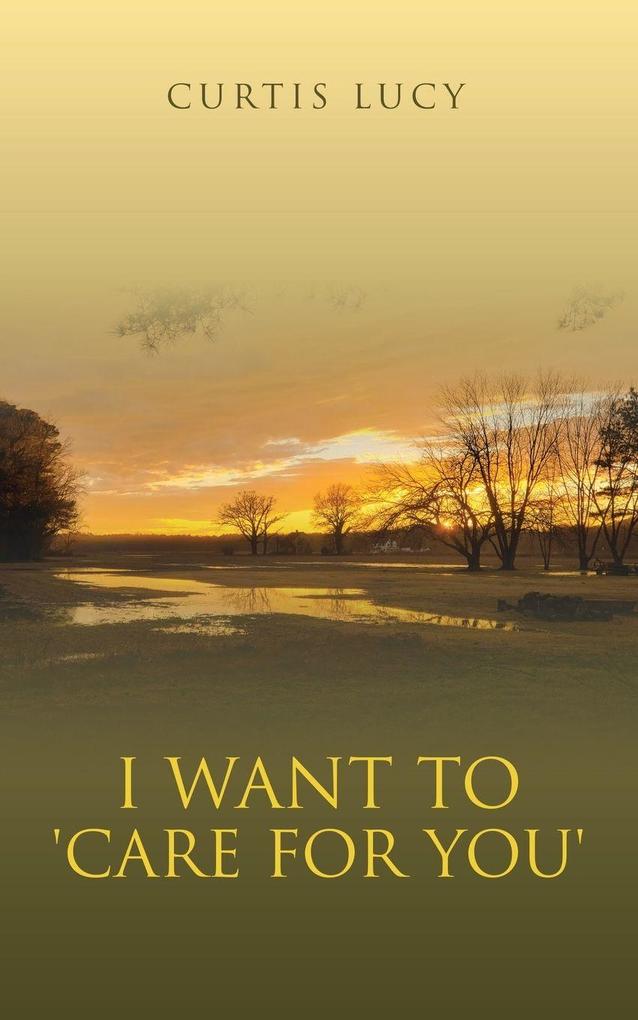 I Want To 'CARE FOR YOU'